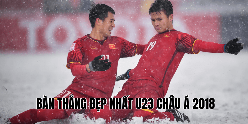 Bàn thắng đẹp nhất U23 Châu Á 2018