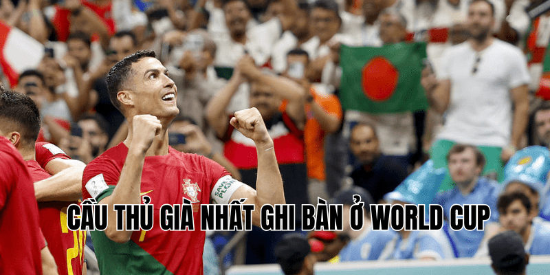 Cầu Thủ Già Nhất Ghi Bàn Ở World Cup