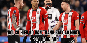 Đội Có Hiệu Số Bàn Thắng Bại Cao Nhất Ngoại Hạng Anh