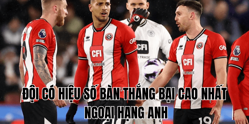 Đội Có Hiệu Số Bàn Thắng Bại Cao Nhất Ngoại Hạng Anh