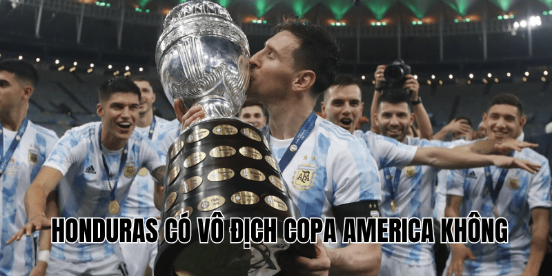 Honduras Có Vô Địch Copa America Không