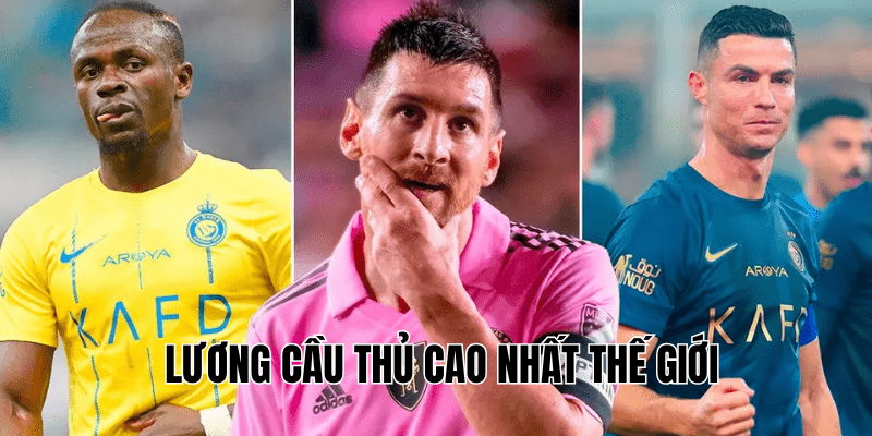 Lương cầu thủ cao nhất thế giới