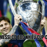 Messi có bao nhiêu cúp c1