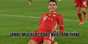 Musiala Có Bao Nhiêu Bàn Thắng