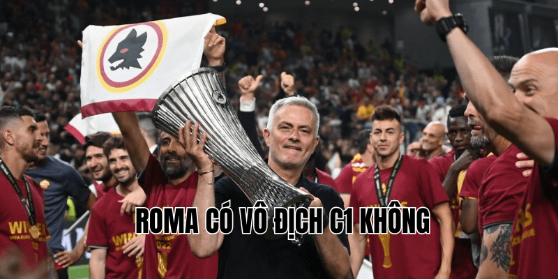 Roma Có Vô Địch C1 Không