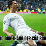 Top 10 Bàn Thắng Đẹp Của Ronaldo