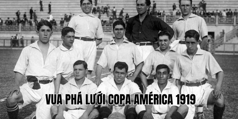 Vua Phá Lưới Copa América 1919