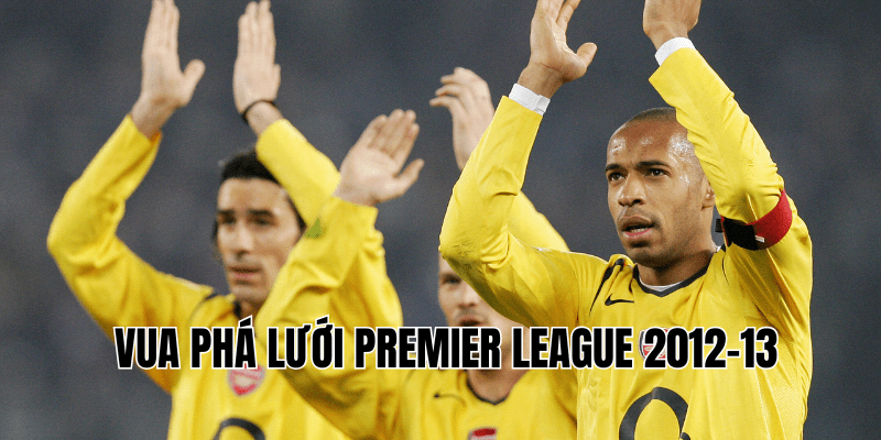 Vua Phá Lưới Premier League 2012-13